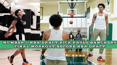 Number 1 Draft Pick Paolo Banchero Final Workout Ahead Of Tonights Nba