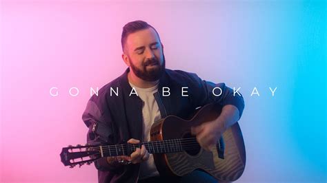 Brent Morgan Gonna Be Okay Official Music Video Youtube