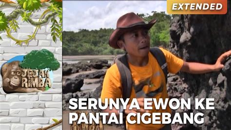 Serunya Ewon Ke Pantai Cigebang Jejak Rimba Eps Youtube