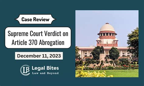 Case Review Supreme Court Verdict On Article 370 Abrogation