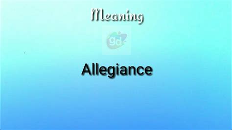 Allegiance Meaning with Pronunciation||Googul Dictionary#Allegiance - YouTube