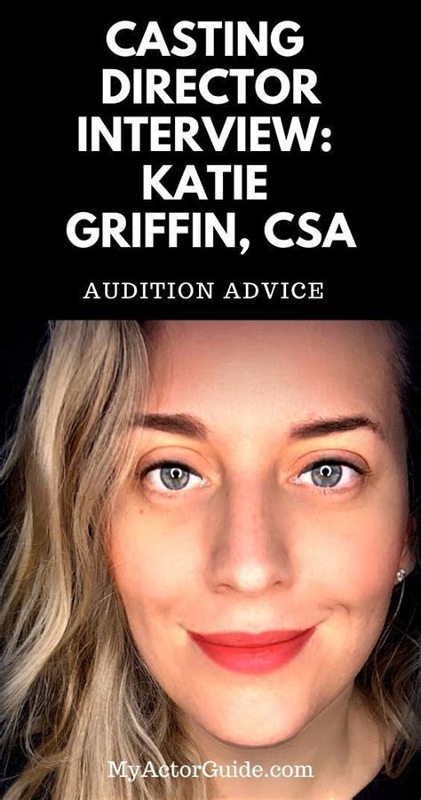 Dont Miss This Interview With Veteran Casting Director Katie Griffin