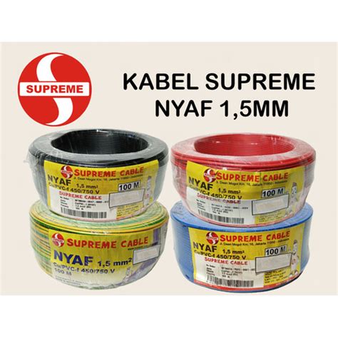 Jual Kabel Listrik SUPREME NYAF Serabut 1 X 1 5 1 5mm 100 Meter Roll