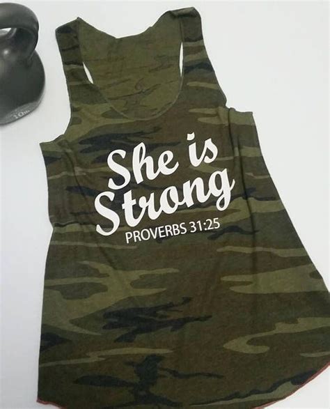 A Camo Tank Top That Says She Is Strong Provers 31 25 On It