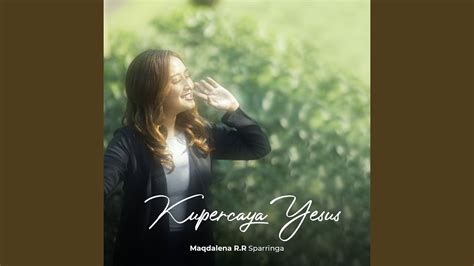 Kupercaya Yesus Youtube Music