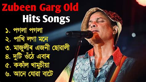 Zubeen Garg Old Song Best Of Zubeen Garg Zubeen Garg Assamese