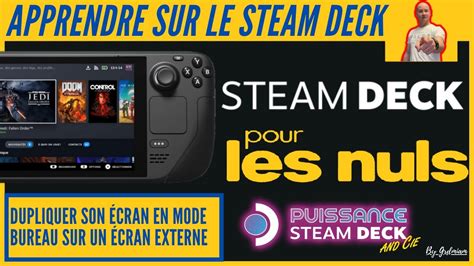 Steam Deck Pour Les Nuls Dupliquer Son Cran En Mode Bureau Youtube