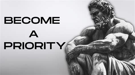 Become A Priority With These Stoic Lessons Stoicism Youtube