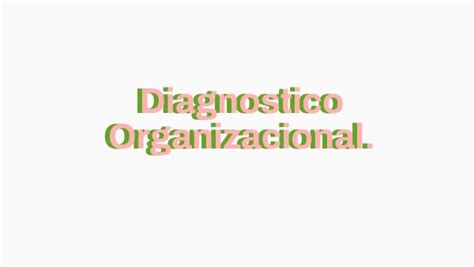 Diagnostico Organizacional