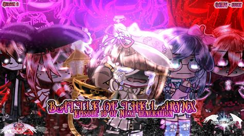 Battle Of The Larynx S Ep Of Next Generation Gcmv Story Gacha