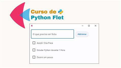 Curso De Python Flet Crie O Seu Primeiro Aplicativo Em Flet Python