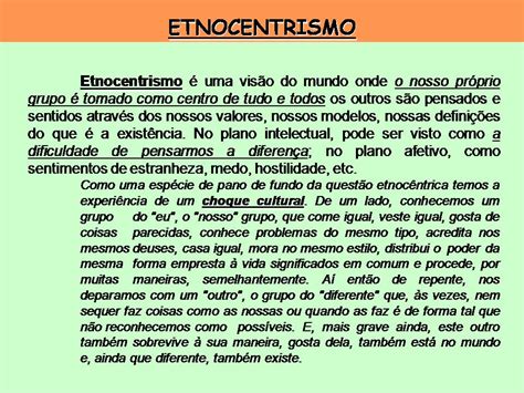 A Respeito Do Conceito De Etnocentrismo Assinale A Alternativa Incorreta