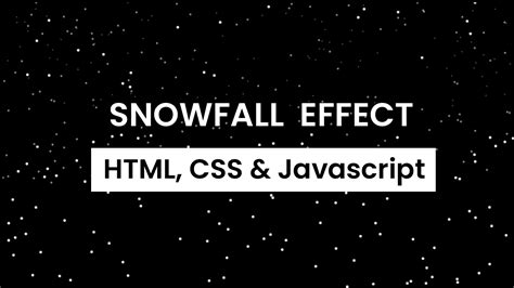 Snowfall Effect Canvas Javascript Project Coding Artist