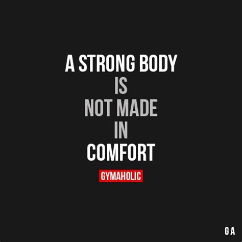 A Strong Body Gymaholic Fitness App Fitness Motivation Quotes