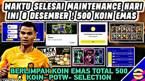 WAKTU SELESAI MAINTENANCE HARI INI 8 DESEMBER KOIN EMAS GRATIS POTW