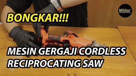 Bongkar Xenon Cdrs Mesin Reciprocating Saw Cordless Gergaji Potong