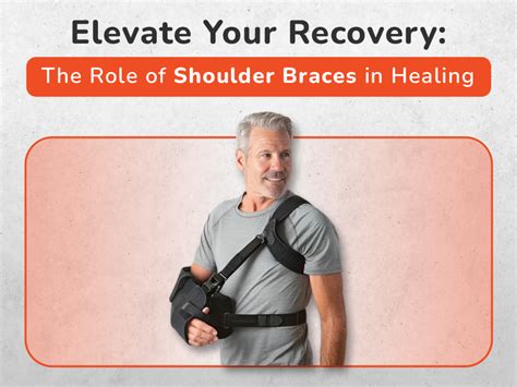 Elevate Your Recovery The Role Of Shoulder Braces In Healing