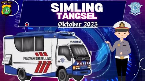 SIM Keliling Tangerang Selatan Oktober 2023 Jadwal Lokasi SIM