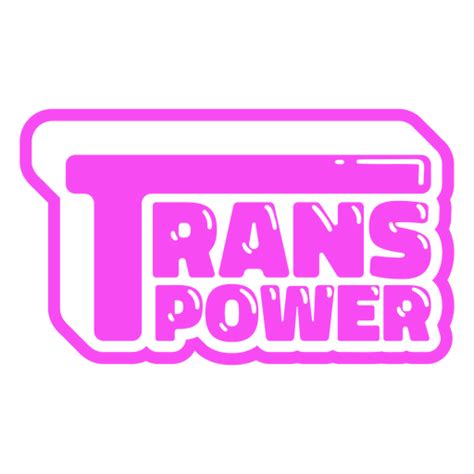 Design Png E Svg De Citação De Orgulho Trans Power Brilhante Para Camisetas