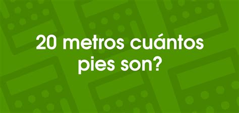 Cuanto Es Metros En Pies Marinastuart