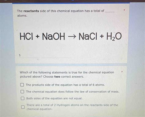 Solved The Reactants Side Of This Chemical Equation Has A Total Of