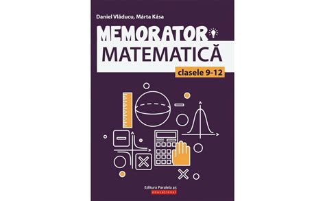 Memorator Matematica Cls Ix Xii Editia Daniel Vladuc Arhivat