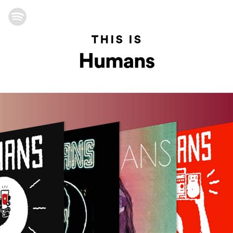 Humans Spotify