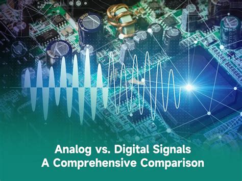 Analog Vs Digital Signals A Comprehensive Comparison Ibe Electronics