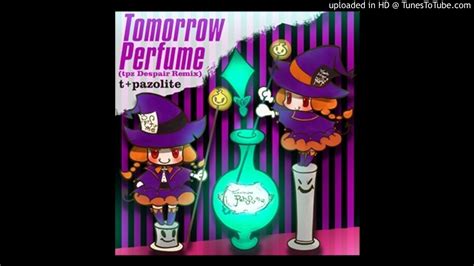 T Pazolite Tomorrow Perfume Tpz Despair Remix YouTube Music