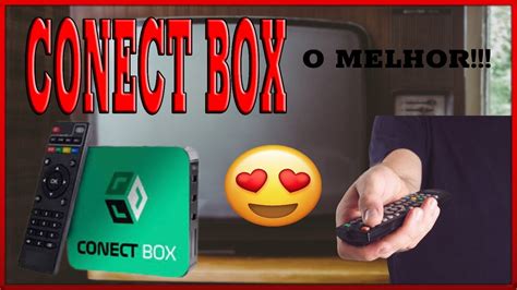 Conect Box O Melhor Aparelho De Tv Box Youtube