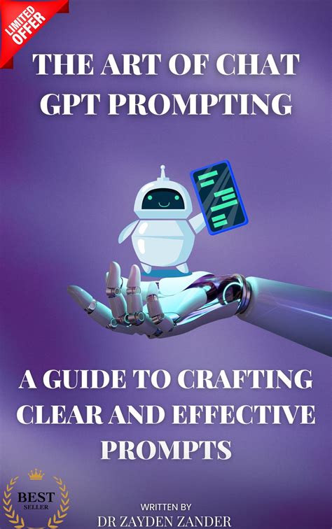 The Art Of Chatgpt Prompting A Guide To Crafting Clear And Effective Prompts By Zayden Zander