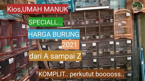 Review Harga Burung Terbaru Kios Pak Broto Pasar Burung Pramuka