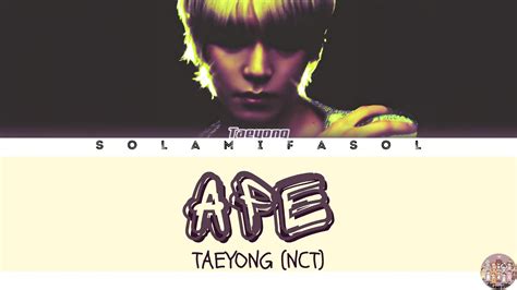 Taeyong Ape Lyrics Ape Color Coded Han Rom Eng