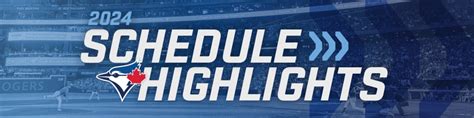 Schedule Highlights Toronto Blue Jays