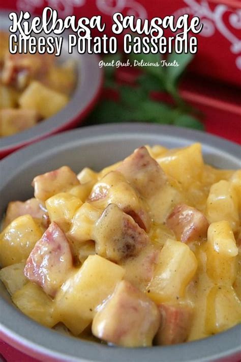 Kielbasa Sausage Cheesy Potato Casserole Is Loaded With Sausage Diced Potatoes And A Delicious