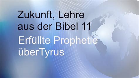 Zukunft Erf Llte Prophetie Ber Tyrus Youtube