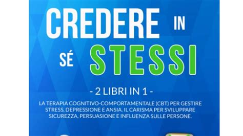 I 10 Migliori Libri Sul Credere In Se Stessi Notizie Scientifiche It