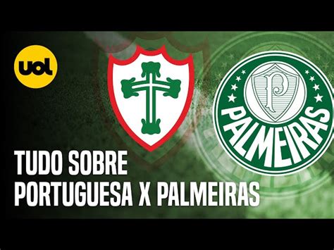 Transmiss O Ao Vivo De Portuguesa X Palmeiras Onde Assistir O Jogo