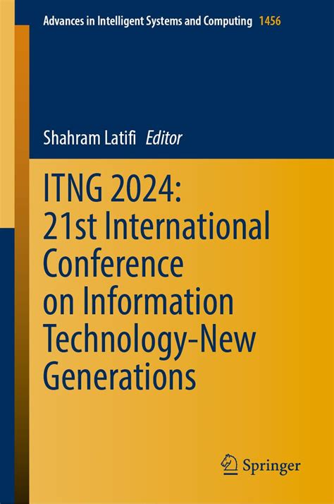 Itng 2024 21st International Conference On Information Technology New