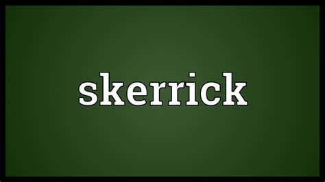 Skerrick Meaning - YouTube