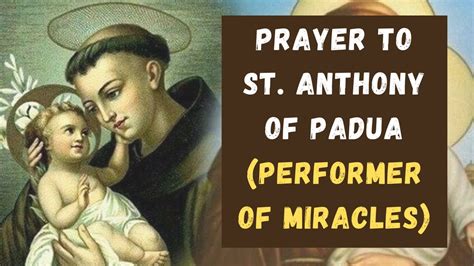 Prayer To St Anthony Of Padua Performer Of Miracles Youtube