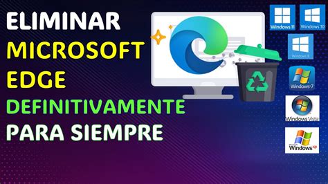 Como Desinstalar Microsoft Edge Definitivamente En Windows