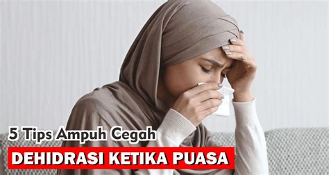 5 Tips Ampuh Cegah Dehidrasi Ketika Puasa Kamu Wajib Tahu Souvenir