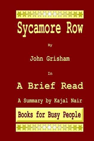 Sycamore Row By John Grisham In A Brief Read By Kajal Nair Goodreads