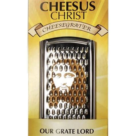 Cheesus Christ Grater Unicun