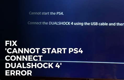 [9 Fixes] How To Fix Cannot Start Ps4 Connect The Dualshock 4 Error