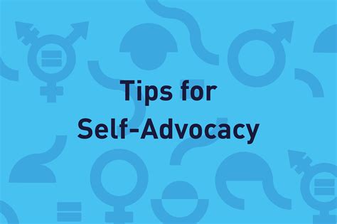 Tips For Self Advocacy