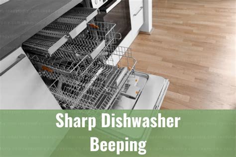 Sharp Dishwasher Beeping How To Fix Ready To Diy