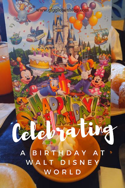 Celebrating A Birthday At Walt Disney World Artofit