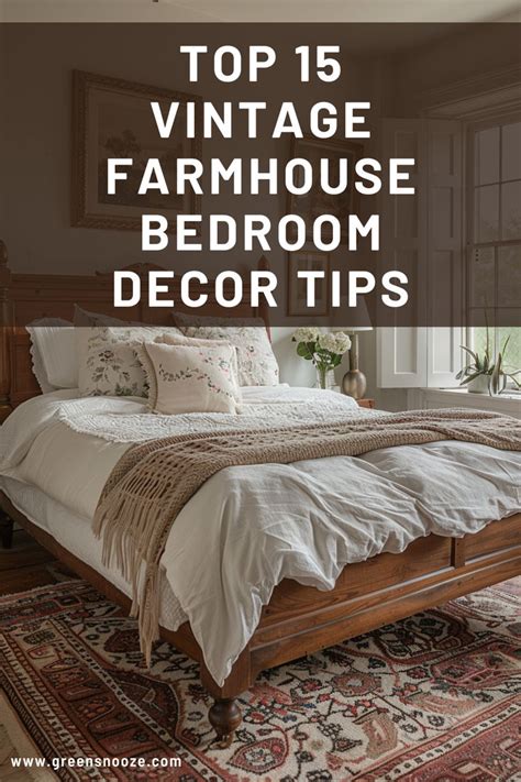 Decor Tips For Vintage Farmhouse Bedroom Green Snooze In